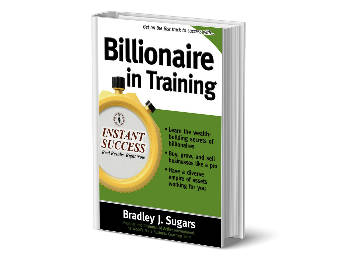 Billionaire in Training: Learn the Wealth-Building Secrets of Millionaires