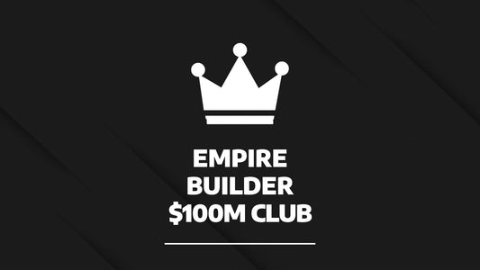 Empire Builder $100M Club