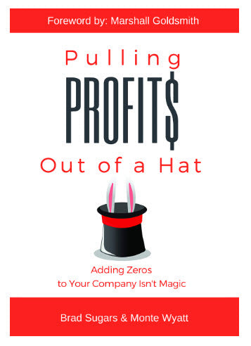 Pulling Profits Out of a Hat: Adding Zeros to Your Company Isn't Magic